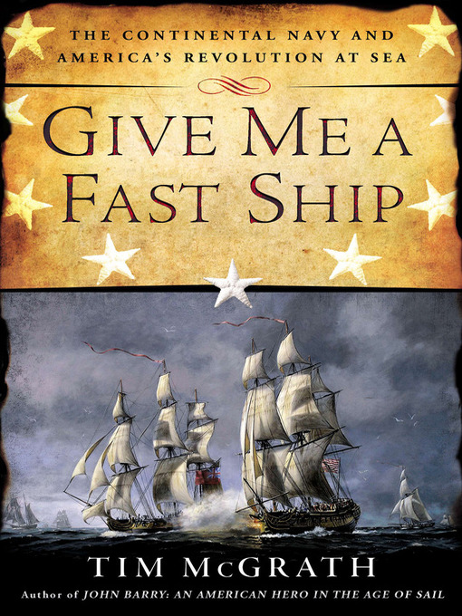 Title details for Give Me a Fast Ship by Tim McGrath - Available